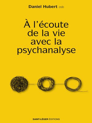 cover image of À l'écoute de la vie avec la psychanalyse